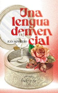 Una lengua demencial - Juan Papasidero - ebook