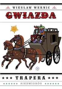 Gwiazda trapera - Wiesław Wernic - ebook + książka