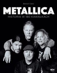 Metallica. Historia w 180 kawałkach - Benoit Clerc - książka