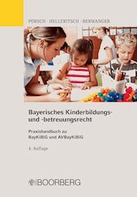 Bayerisches Kinderbildungs- und -betreuungsrecht - Stefan Porsch - ebook