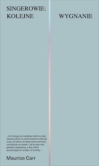Singerowie: kolejne wygnanie - Carr Maurice - ebook + książka