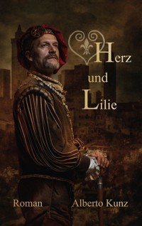 Herz und Lilie - Alberto Kunz - ebook