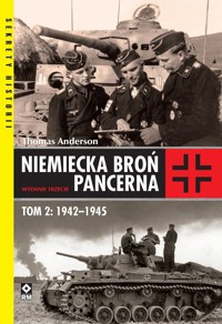 Niemiecka broń pancerna. Tom 2: 1942-1945 - Thomas Anderson - książka