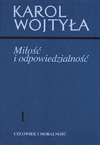 Miłość i odpowiedzialność 1 - Karol Wojtyła - książka