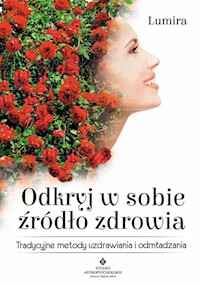 Odkryj w sobie źródło zdrowia - Lumira - książka