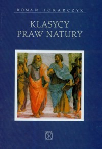 Klasycy praw natury - Roman Tokarczyk - książka