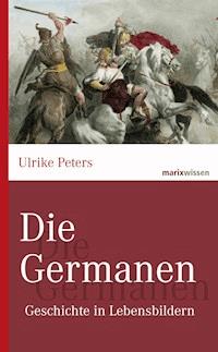 Die Germanen - Ulrike Peters - ebook