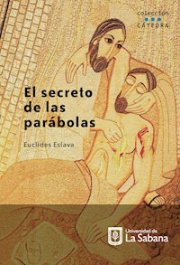 El secreto de las parábolas - Eslava Euclides - ebook