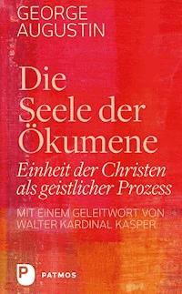 Die Seele der Ökumene - Augustin George - ebook