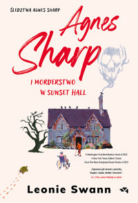 Agnes Sharp i morderstwo w Sunset Hall - Leonie Swann - ebook + książka