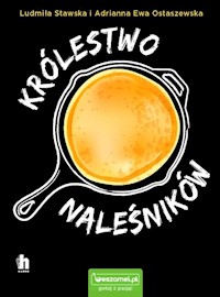 Królestwo naleśników - Stawska Ludmiła,Ostaszewska Adrianna Ewa - książka