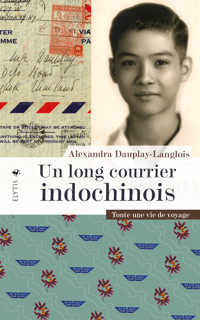 Un long courrier indochinois - Alexandra Dauplay-Langlois - ebook