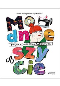 Modne szycie - Maksymiuk-Szymańska Anna - książka