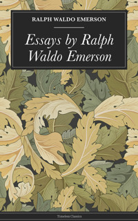 Essays by Ralph Waldo Emerson - Emerson Ralph Waldo - ebook