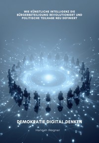 Demokratie digital denken - Hannah Wegner - ebook