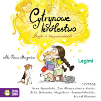 Cytrynowe królestwo. Bajki o księżniczkach - Ala Hanna Murgrabia - audiobook