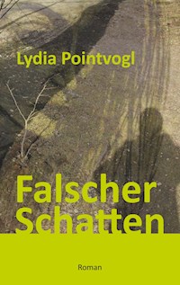 Falscher Schatten - Lydia Pointvogl - ebook