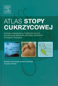 Atlas stopy cukrzycowej - Katsilambros Nicholas, Dounis Eleftherios, Makrilakis Konstantinos, Tentolouris Nicholas, Tsapogas Panagiotis - książka