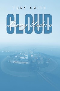 Living Under a Cloud - Tony Smith - ebook