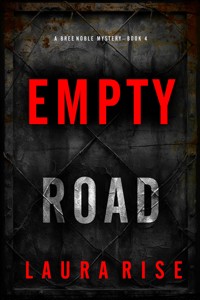 Empty Road (A Bree Noble Suspense Thriller—Book 4) - Laura Rise - ebook