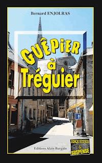Guêpier à Tréguier - Bernard Enjolras - ebook