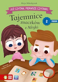 Już czytam Pierwsze czytanki Poziom 2 Tajemnice znaczków z Afryki - Mikołajczak Alicja - książka