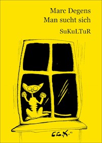 Man sucht sich - Marc Degens - ebook