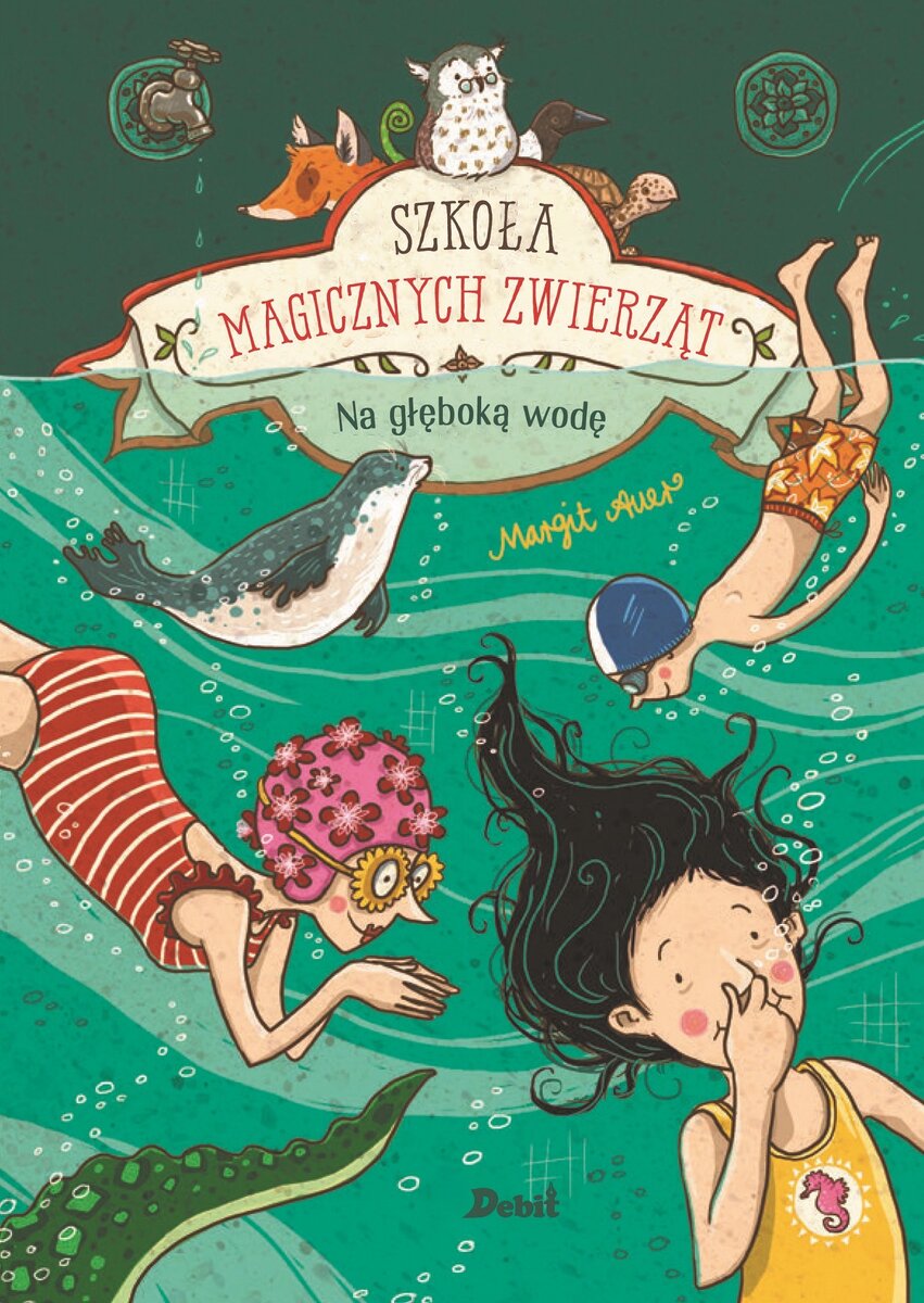 Na głęboką wodę. Szkoła magicznych zwierząt. - Margit Auer - książka