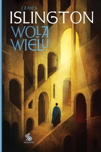 Wola wielu. Cykl Hierarchia. Tom 1 - James Islington - książka
