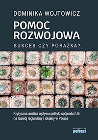 Pomoc rozwojowa sukces czy porażka - Wojtowicz Dominika - książka