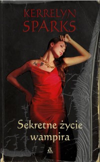 Sekretne życie wampira - Kerrelyn Sparks - ebook