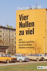 Vier Nullen zu viel - Thorsten Smidt - ebook
