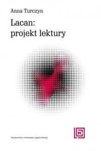Lacan projekt lektury - Turczyn Anna - książka