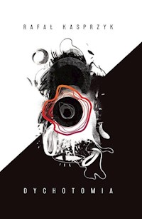 Dychotomia - Kasprzyk Rafał - książka
