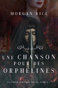 Une Chanson pour des Orphelines (Un Trône pour des Sœurs: Tome Trois) - Rice Morgan - ebook