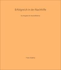 Erfolgreich in der Nachhilfe - Peter Matthä - ebook