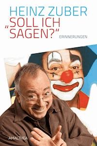 "Soll ich sagen?" - Heinz Zuber - ebook