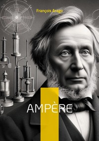 Ampère - François Arago - ebook