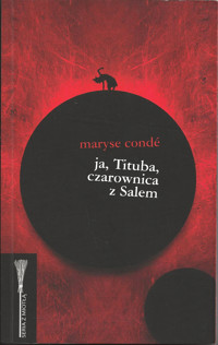 Ja, Tituba, czarownica z Salem - Conde Maryse - ebook