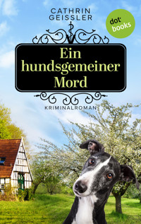 Ein hundsgemeiner Mord - Cathrin Geissler - ebook