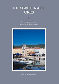 Heimweh nach Cres - Hans H. Paul Naumann - ebook