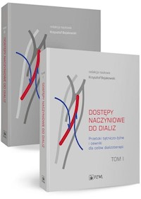 Dostępy naczyniowe do dializ. Tom 1/2 - Bojakowski Krzysztof - książka