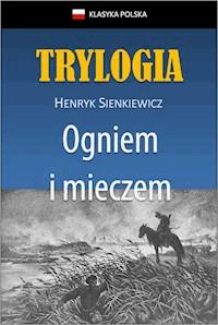 Ogniem i mieczem - Henryk Sienkiewicz - ebook + audiobook + książka