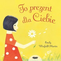To prezent dla Ciebie - Winfield Martin Emily - książka