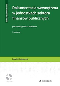 Dokumentacja wewnętrzna w jednostkach sektora finansów publicznych + płyta CD -  - książka