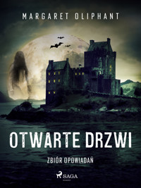 Otwarte drzwi. Zbiór opowiadań - Oliphant Margaret - ebook