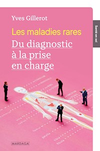 Les maladies rares - Yves Gillerot - ebook