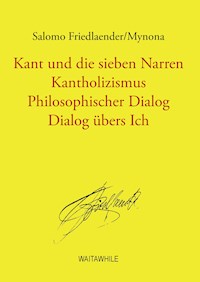 Kant und die sieben Narren - Salomo Friedländer/Mynona - ebook