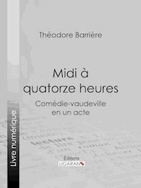 Midi à quatorze heures - Ligaran - ebook