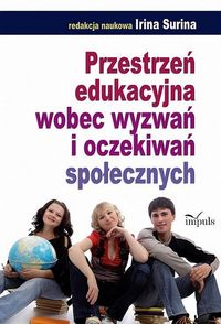 Przestrzeń edukacyjna wobec wyzwań i oczekiwań społecznych -  - książka